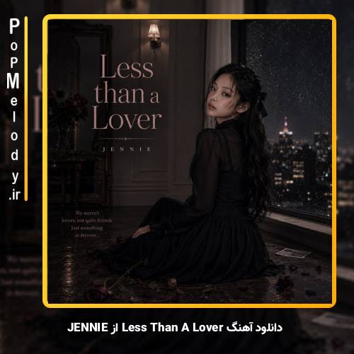 دانلود آهنگ JENNIE Less Than A Lover